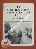 The Northampton & Harborough Line  by GOUGH, John 